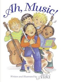 Ah, Music! (Turtleback School & Library Binding Edition)