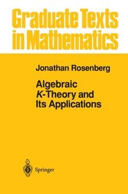 Algebraic K-Theory and Its Applications (Graduate Texts in Mathematics)