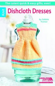 Dishcloth Dresses