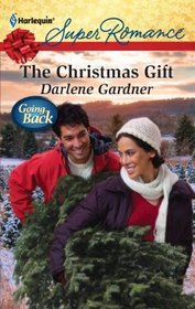 The Christmas Gift (Going Back) (Harlequin Superromance, No 1745)
