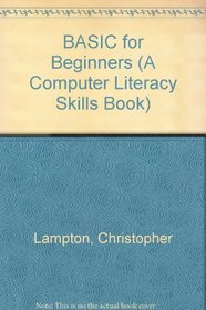 Basic for Beginners (Computer Literacy Skills Book)
