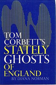 Tom Corbett's stately ghosts of England