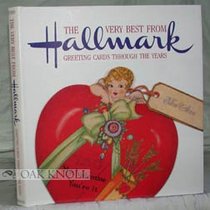 The Very Best from Hallmark: Greeting Cards Through the Years