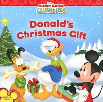 Mickey Mouse Clubhouse: Donald's Christmas Gift (Mickey Mouse Clubhouse)