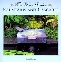Fountains and Cascades (For Your Garden)