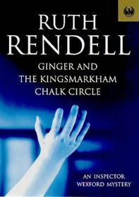 Ginger and the Kingsmarkham Chalk Circle: An Inspector Wexford Mystery (Phoenix 60p Paperbacks)