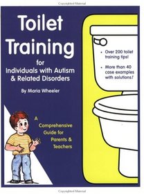 Toilet Training for Individuals with Autism and Related Disorders