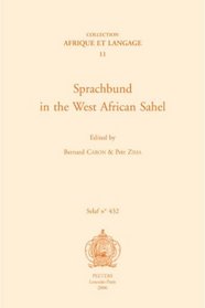 Sprachbund in the West African Sahel: AEL11 (Societe d'Etudes Linguistiques et Anthropologiques de France)