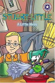 Stuart Little: A Little Mess (Festival Reader)