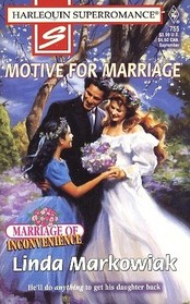 Motive for Marriage (Marriage of Inconvenience) (Harlequin Superromance, No 755)