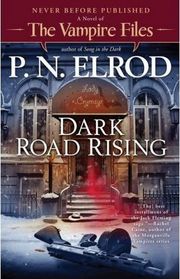 Dark Road Rising (Vampire Files, Bk 12)