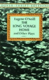 The Long Voyage Home and Other Plays (Dover Thrift Editions)