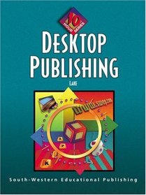 Desktop Publishing: 10-Hour Series (with Disk)