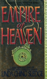 Empire of Heaven : A Novel of Nineteenth Century China