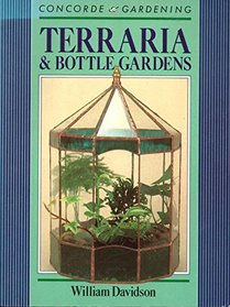Terraria and Bottle Gardens (Concorde Gardening)
