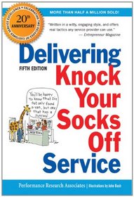 Delivering Knock Your Socks Off Service