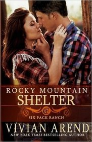 Rocky Mountain Shelter (Six Pack Ranch, Bk 9)