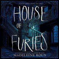 House of Furies: Library Edition (House of Furies Novels)
