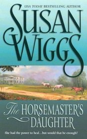 The Horsemaster's Daughter (Calhoun Chronicles, Bk 2)