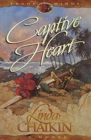 Captive Heart (Trade Winds, Bk 1)