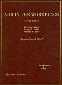 ADR in the Workplace (American Casebook Series) (American Casebook Series)