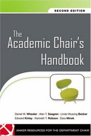 The Academic Chair's Handbook (Jossey-Bass Resources for Department Chairs)