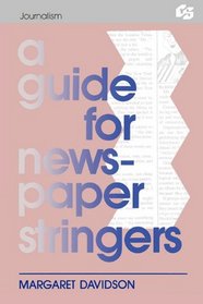Guide for Newspaper Stringers (Communication Textbook Series)