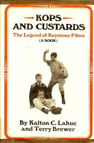 Kops and Custards: Legend of Keystone Films