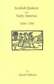 Scottish Quakers and Early America, 1650-1700 (9308)