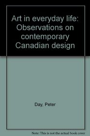 Art in everyday life: Observations on contemporary Canadian design