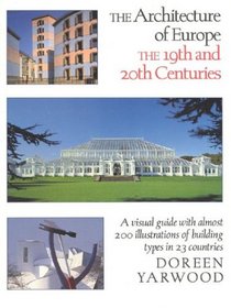 The Architecture of Europe: the 19th and 20th Centuries