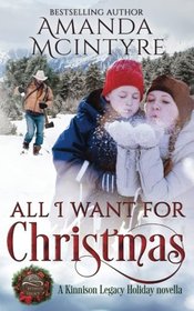 All I Want for Christmas (Kinnison Legacy)