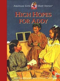 High Hopes for Addy  (American Girls)
