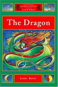 The Dragon (Chinese Horoscopes for Lovers)