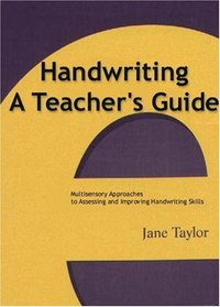 Handwriting: Multisensory Approaches to Assessing and Improving  Skills