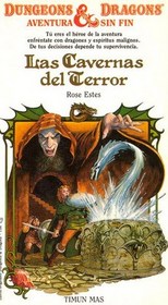 Las Cavernas Del Terror (Dungeon of Dread) (Dungeons & Dragons) (Endless Quest, Bk 1) (Spanish)