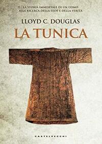 La tunica (Monete) (Italian Edition)