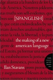Spanglish : The Making of a New American Language