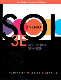 Sol y Viento: Beginning Spanish Annotated Instructor's Edition ISBN# 0077397754