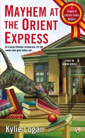 Mayhem at the Orient Express (League of Literary Ladies, Bk 1)