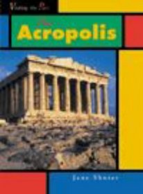 Visting the Past: the Acropolis (Visiting the past)