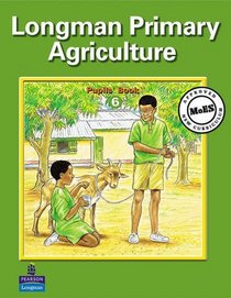 Primary Agriculture for Uganda Pupils Book 6