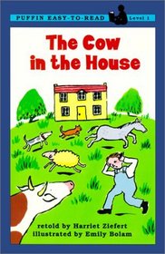 The Cow in the House (Puffin Easy-To-Read)