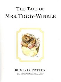 The Tale of Mrs. Tiggy-Winkle (The World of Beatrix Potter: Peter Rabbit)