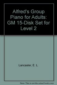 Alfred's Group Piano for Adults: GM 15-Disk Set for Level 2