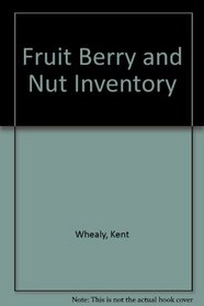 Fruit Berry and Nut Inventory
