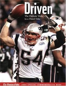 Driven: 2004 New England Patriots Super Bowl