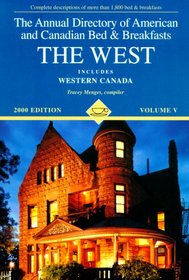 The West (Annual Directory of Western Bed & Breakfasts)