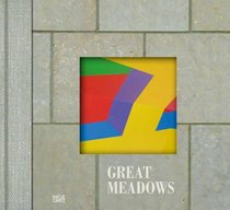 Great Meadows: The Making of Here