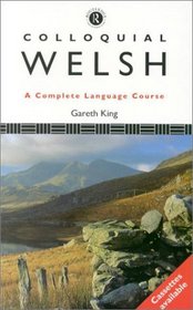 Colloquial Welsh: The Complete Course for Beginners (Colloquial Series (Multimedia))